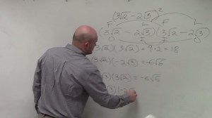 Simplifying a radical binomial squared by using foil, (3sqrt(2) - 2sqrt(3))^2