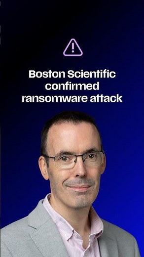Boston Scientific Ransomware Attack Confirmed
