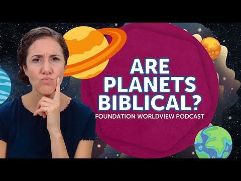 Are Planets Biblical?