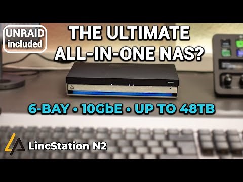 Budget NAS King? LincStation N2 Overview (6-Bay, 10GbE, Unraid Setup)