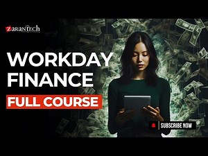 Workday Finance Full Course | ZaranTech