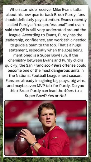 Mike Evans Praises Brock Purdy Leadership — 49ers Super Bowl Hype Rising Fast 👀