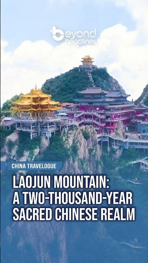 [China Travelogue] Laojun Mountain: A Two-Thousand-Year Sacred Chinese Realm