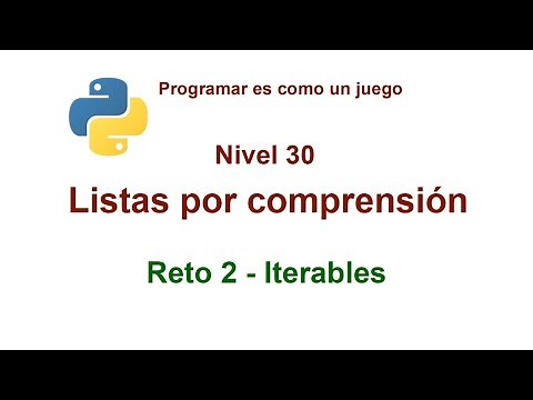 Python - Nivel 30 - Reto 2 - Listas por comprensión - Iterables