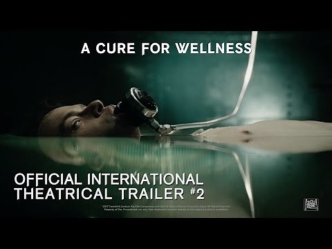 A Cure For Wellness [Official International Theatrical Trailer #2 in HD (1080p)]