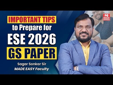 How to Prepare GS (Paper - 1) for ESE 2026 Prelims | Smart Strategy by Sagar Sonkar Sir | MADE EASY