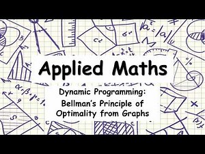 Applied Maths | Dynamic Programming from Graphs | Bellman's Principle of Optimality