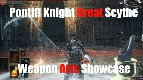 Dark Souls 3 Pontiff Knight Greatscythe - Weapon Arts Showcase