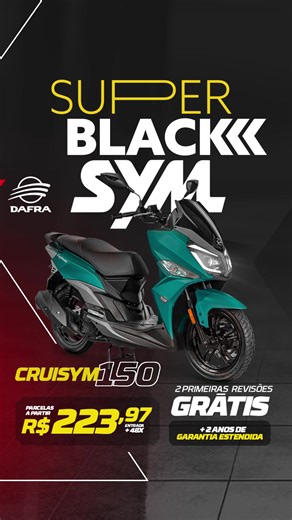 A melhor escolha para rodar pela cidade com segurança, performance e autonomia: Cruisym 150. Na Super Black Sym, esse Scooter é seu com as melhores condições do ano! É imperdível. ✔ Entrada mais parcelas de R$223,97 ✔ Opção de entrada mais 12 parcelas sem juros ✔ 2 Revisões Grátis e 2 anos de garantia estendida. Economia que cabe no bolso, qualidade que só a Dafra entrega. Aproveite! Oferta válidas até 30/11! | Dafra Motos | Facebook