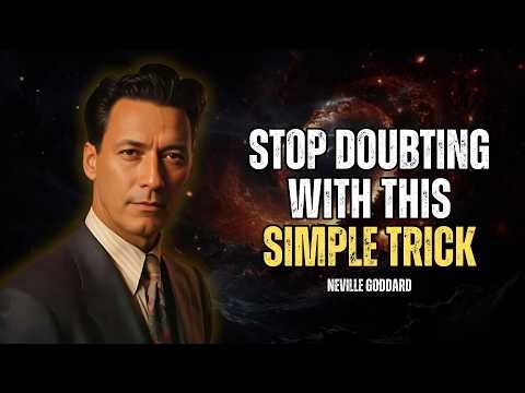 Neville Goddard - Stop Doubting Your Desires With This Simple Trick