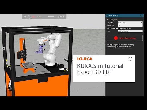KUKA.Sim Tutorial - How to export a simulation to 3D PDF