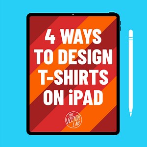 4 Ways to Design T-Shirts on iPad — Ray Dombroski