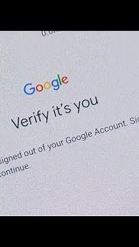 You were signed out of your google account sign in again to continue | Google verify it's you