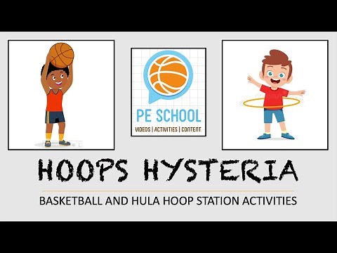 P.E. Basketball and Hula Hoop Stations: "Hoops Hysteria"