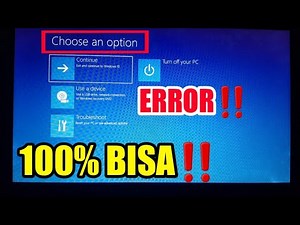 Cara Mengatasi Choose an Option Pada Windows 7 8 10