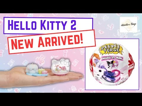 *NEW* Miniverse Hello Kitty Series 2 – Make It Mini & Super Cute!