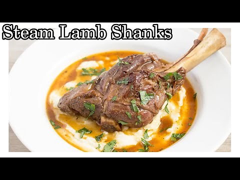 Steam Lamb Shanks | How To Cook Lamb Shanks Easy Recipe