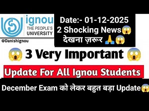 😳😱(Breaking News)3 Very Important Update For Ignou Student | Ignou Dec 2025 Exam Revised DateSheet