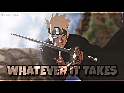 BORUTO「ＡＭＶ」- Whatever It Takes (Imagine Dragons)