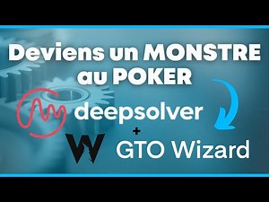 TRAVAILLE TON JEU COMME UN PRO avec GTO WIZARD & DEEPSOLVER | progresser au poker