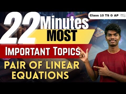 A pair of Linear Equations in Two Variable in 22 Minutes #pairoflinearequationintwovariables