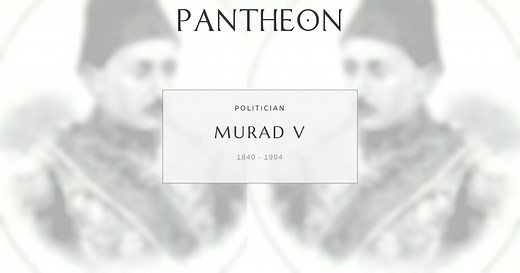 Murad V Biography | Pantheon