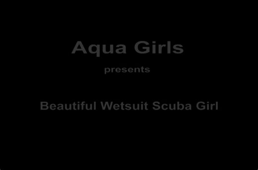 Clip 0167 - Beautiful Wetsuit Scuba Girl