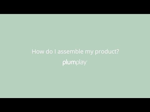How do I assemble my product? | Plum Play