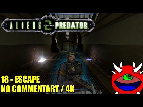 Aliens VS Predator 2 Gameplay - 18 Escape - 4K No Commentary