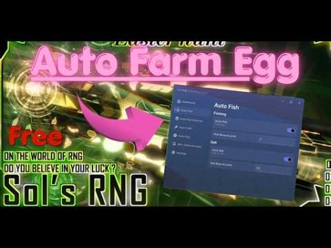Sol’s RNG Script Auto Collect Egg, Auto Farm, Auto Fishing, Auto Sell And More | Mobile/PC.