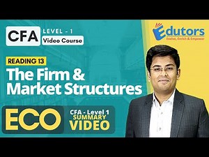 CFA Level 1 - Summary Video (2020) | The Firm & Market Structures | Economics | Hindi