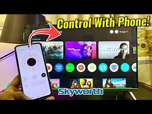 How to Use Phone as Remote for Skyworth TV