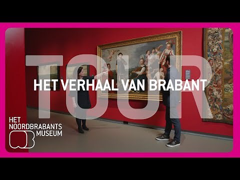 Tour | Het Verhaal van Brabant | Het Noordbrabants Museum