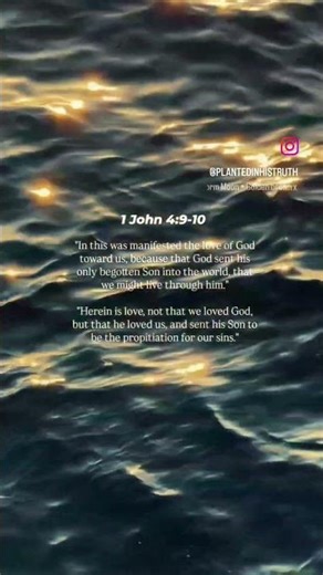 Not That We Loved God, But That He Loved Us — 1 John 4:10