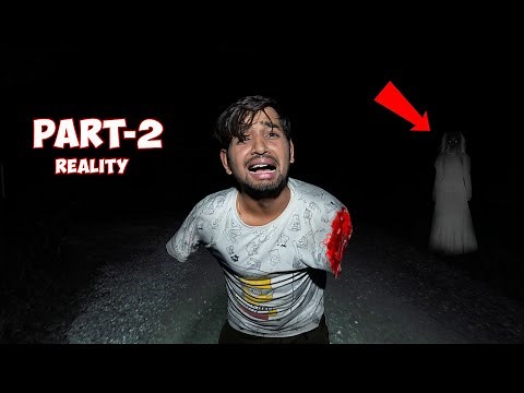 Calling Ghost At Night : Part-2 | Reality सच कड़वा होता है 😱