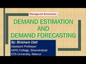 Managerial Economics Part 14 Demand Estimation and Demand Forecasting