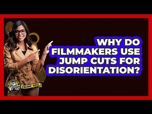 Why Do Filmmakers Use Jump Cuts For Disorientation? - The Crime Reel