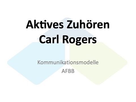 Aktives Zuhören. Carl Rogers