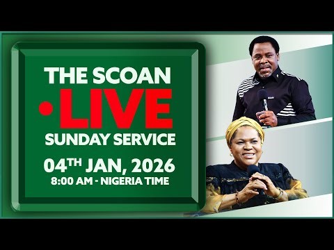THE SCOAN SUNDAY SERVICE BROADCAST | 04TH JANUARY, 2026