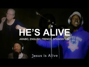 Multiple Language Worship Song: He's Alive