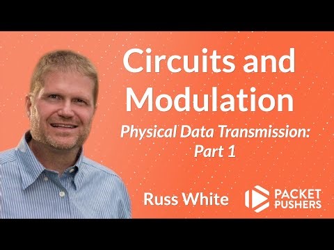 Physical Data Transmission: Part 1 - Circuits and Modulation