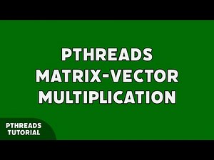 Pthreads Matrix-Vector Multiplication شرح