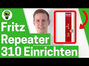 Fritz WLAN Repeater 310 Einrichten ✅ TOP ANLEITUNG: Wie Fritz Box Verstärker 310 richtig Einrichten?