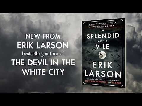 The Splendid and the Vile by Erik Larson