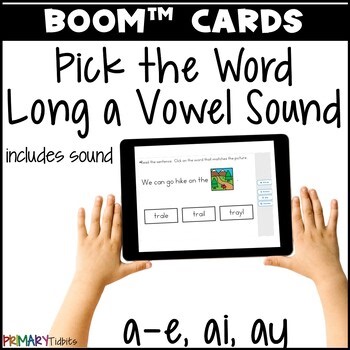 Long A Vowel Sound  VCe and Vowel Team Pick the Word to Match Boom™ Cards