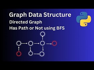 Has Path or Not | Directed Graph | BFS Method | Python