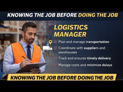 Knowing the Job Before Doing the Job | Logistics Manager Role Explained | EDGE Assignment