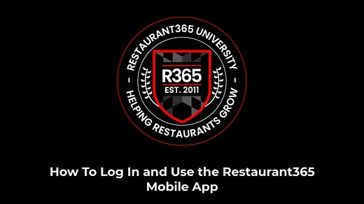 How To Log In and Use the Restaurant365 Mobile App