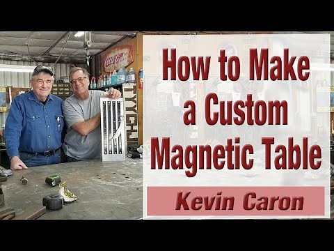 How to Make a Custom Magnetic Table - Kevin Caron