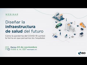 Diseñar la infraestructura de salud del futuro